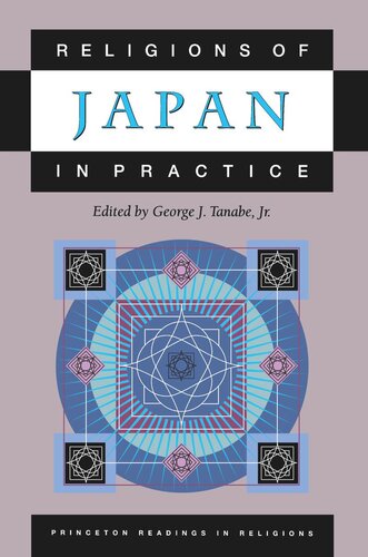 Religions Of Japan In Practice George J Tanabe Editor