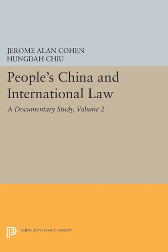 Peoples China And International Law Volume 2 A Documentary Study Jerome Alan Cohen Hungdah Chiu