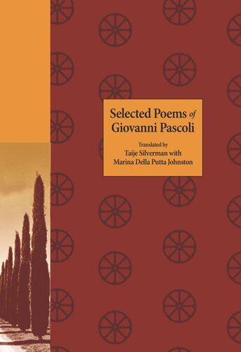 Selected Poems Of Giovanni Pascoli Giovanni Pascoli Taije Silverman Marina Della Putta Johnston