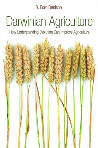 Darwinian Agriculture How Understanding Evolution Can Improve Agriculture Course Book R Ford Denison