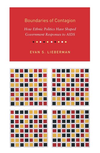 Boundaries Of Contagion How Ethnic Politics Have Shaped Government Responses To Aids Course Book Evan Lieberman