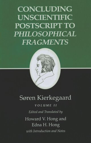 Kierkegaards Writings Xii Volume Ii Concluding Unscientific Postscript To Philosophical Fragments Course Book Sren Kierkegaard Editor Howard V Hong Editor Edna H Hong Editor