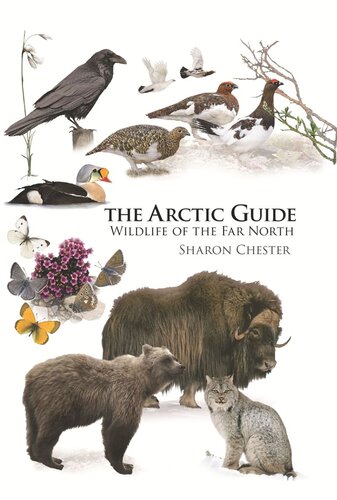 The Arctic Guide Wildlife Of The Far North Sharon Chester