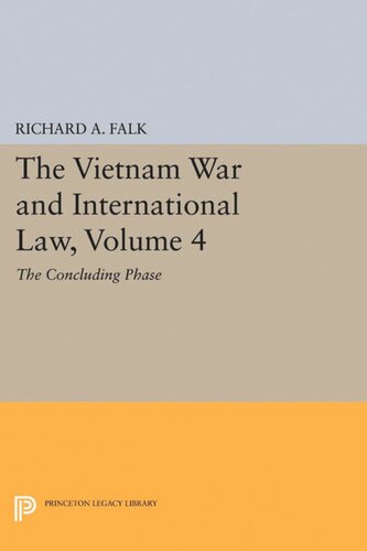 The Vietnam War And International Law Volume 4 The Concluding Phase Richard A Falk