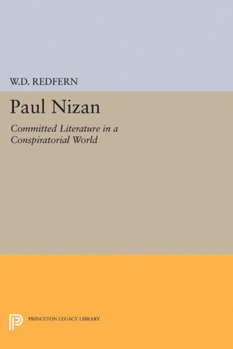 Paul Nizan Committed Literature In A Conspiratorial World W Redfern