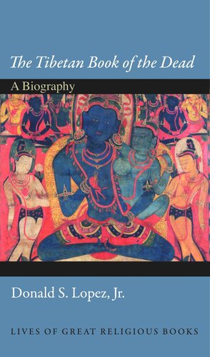 The Tibetan Book Of The Dead A Biography Course Book Donald S Lopez