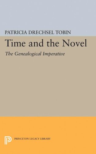 Time And The Novel The Genealogical Imperative Patricia Drechsel Tobin