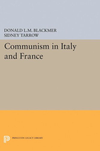 Communism In Italy And France Donald Lm Blackmer Editor Sidney Tarrow Editor