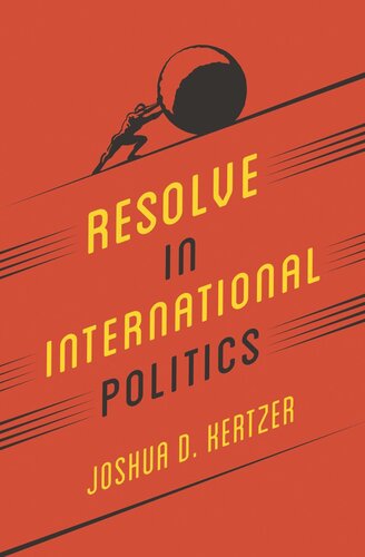 Resolve In International Politics Joshua D Kertzer