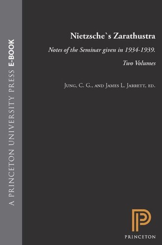 Nietzsches Zarathustra Notes Of The Seminar Given In 19341939 Two Volumes Course Book C G Jung Editor James L Jarrett Editor