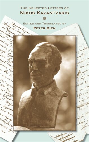 The Selected Letters Of Nikos Kazantzakis Course Book Nikos Kazantzakis Editor Peter Bien Editor