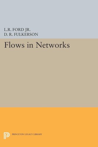 Flows In Networks Lester Randolph Ford D R Fulkerson