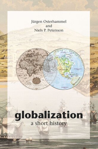 Globalization A Short History Jrgen Osterhammel Niels P Petersson Dona Geyer