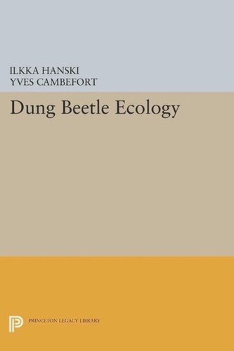 Dung Beetle Ecology Course Book Ilkka Hanski Editor Yves Cambefort Editor