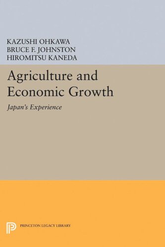 Agriculture And Economic Growth Japans Experience Kazushi Ohkawa Bruce F Johnston Hiromitsu Kaneda