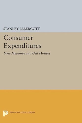 Consumer Expenditures New Measures And Old Motives Course Book Stanley Lebergott