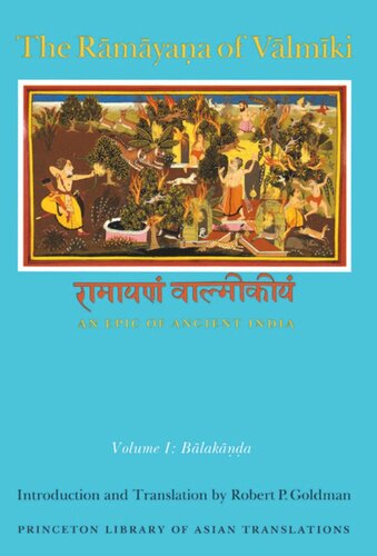 The Rmyaa Of Vlmki An Epic Of Ancient India Volume I Balaka Robert P Goldman Editor