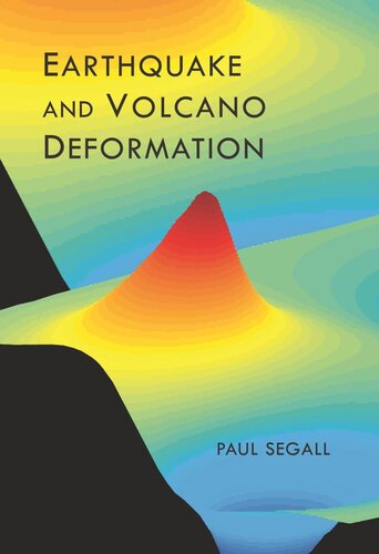 Earthquake And Volcano Deformation Course Book Paul Segall