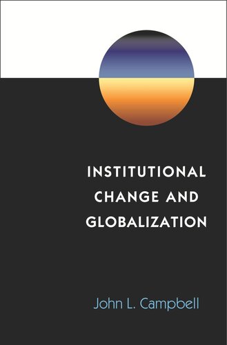 Institutional Change And Globalization John L Campbell