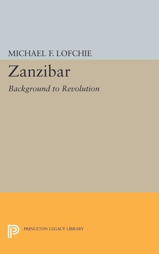 Zanzibar Background To Revolution Michael F Lofchie