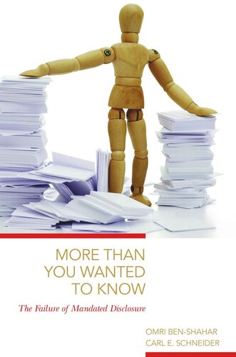 More Than You Wanted To Know The Failure Of Mandated Disclosure Course Book Omri Benshahar Carl E Schneider