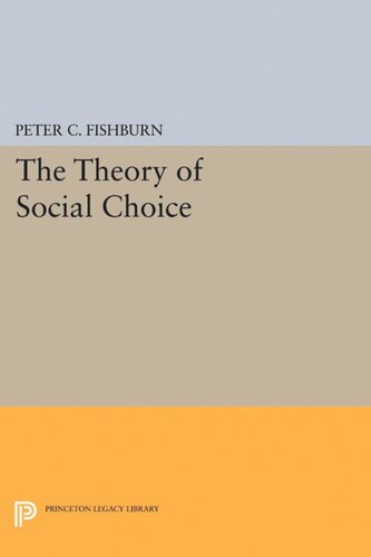 The Theory Of Social Choice Peter C Fishburn