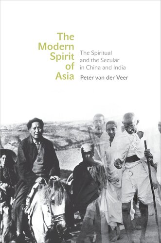 The Modern Spirit Of Asia The Spiritual And The Secular In China And India Course Book Peter Van Der Veer