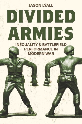 Divided Armies Inequality And Battlefield Performance In Modern War Jason Lyall