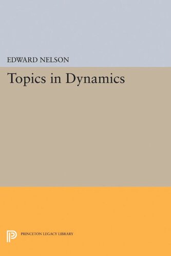 Topics In Dynamics I Flows Edward Nelson