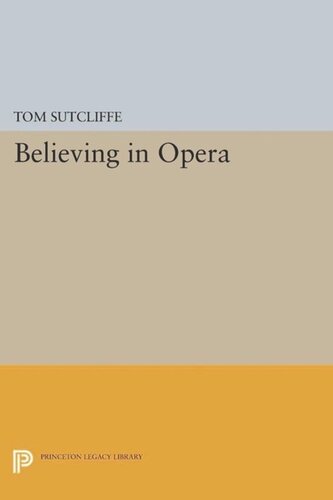 Believing In Opera Course Book Tom Sutcliffe