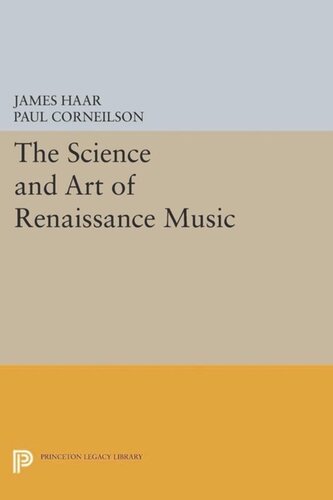 The Science And Art Of Renaissance Music Course Book James Haar Editor Paul Corneilson Editor