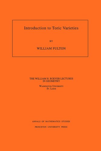 Introduction To Toric Varieties Am131 Volume 131 William Fulton