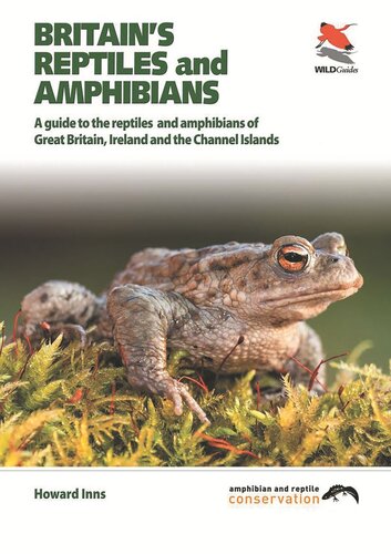 Britains Reptiles And Amphibians Howard Inns Chris Packham