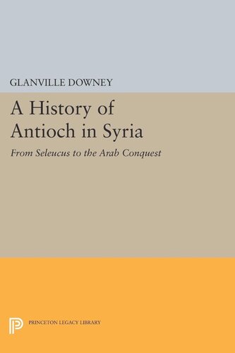 History Of Antioch Glanville Downey