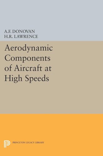 Aerodynamic Components Of Aircraft At High Speeds Allen F Donovan Editor