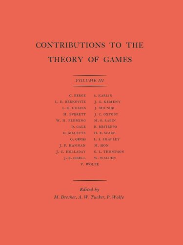 Contributions To The Theory Of Games Am39 Volume Iii Melvin Dresher Albert William Tucker Philip Wolfe