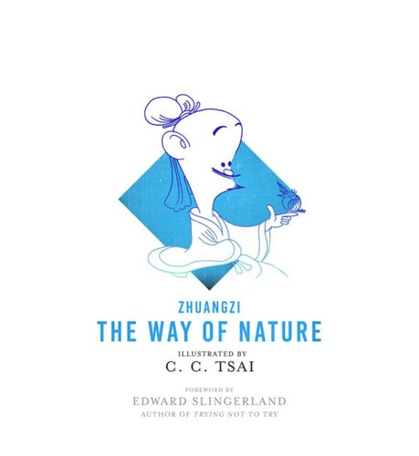 The Way Of Nature Zhuangzi Brian Bruya C C Tsai Edward Slingerland