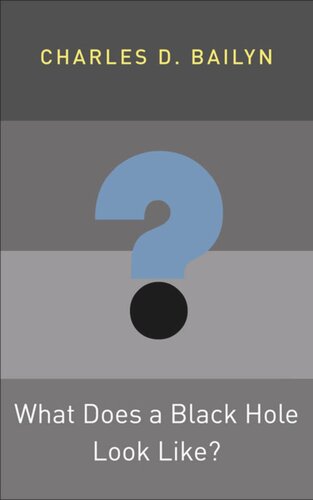 What Does A Black Hole Look Like Course Book Charles D Bailyn