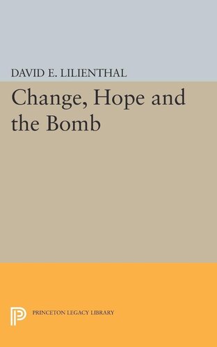 Change Hope And The Bomb David Eli Lilienthal