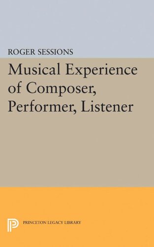 Musical Experience Of Composer Performer Listener Roger Sessions