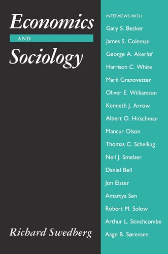 Economics And Sociology Redefining Their Boundaries Conversations With Economists And Sociologists Richard Swedberg