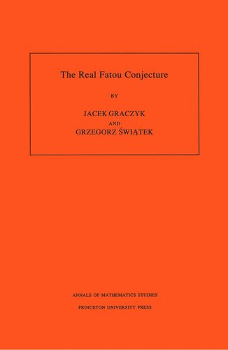 The Real Fatou Conjecture Am144 Volume 144 Jacek Graczyk Grzegorz Swiatek