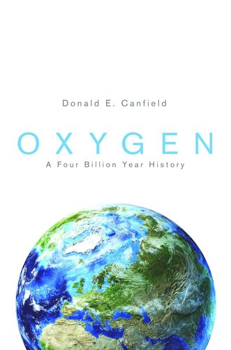 Oxygen A Four Billion Year History Course Book Donald E Canfield