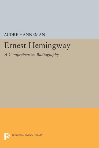 Ernest Hemingway A Comprehensive Bibliography Audre Hanneman