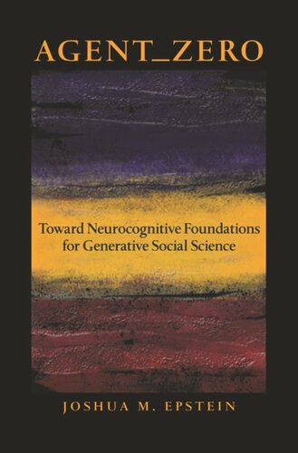 Agentzero Toward Neurocognitive Foundations For Generative Social Science Course Book Joshua M Epstein
