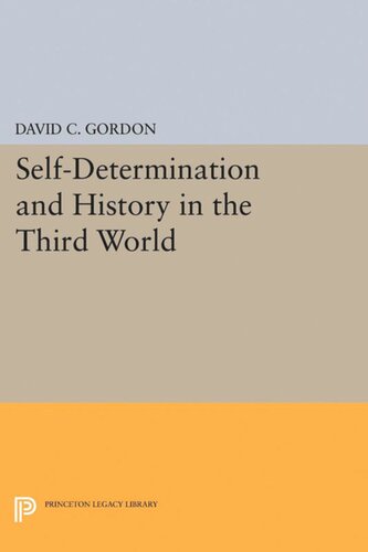 Selfdetermination And History In The Third World David C Gordon