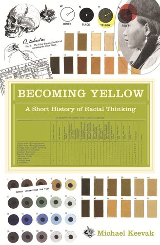 Becoming Yellow A Short History Of Racial Thinking Course Book Michael Keevak