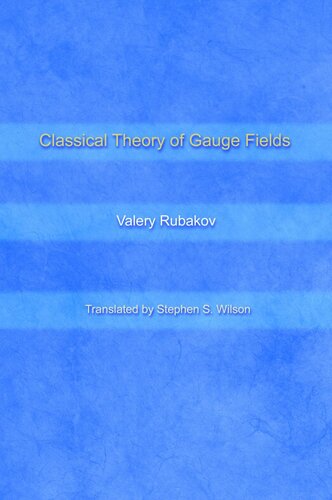 Classical Theory Of Gauge Fields Course Book Valery Rubakov Stephen S Wilson