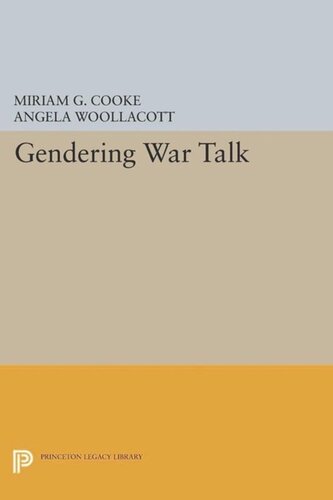 Gendering War Talk Course Book Miriam Cooke Editor Angela Woollacott Editor