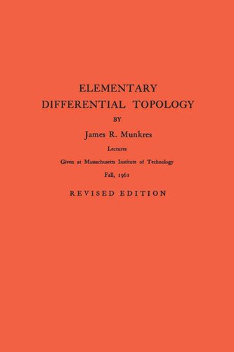 Elementary Differential Topology Am54 Volume 54 James R Munkres